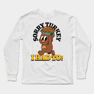 Thanksgiving Turkey Funny Long Sleeve T-Shirt